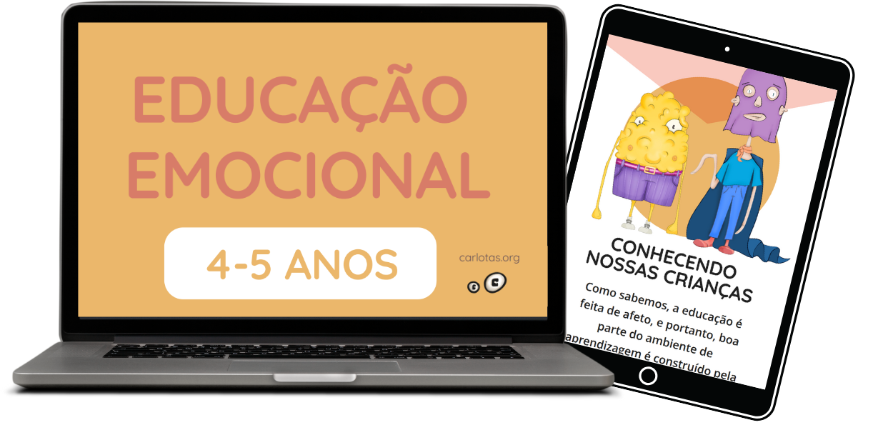 A imagem mostra um laptop e um tablet lado a lado. No laptop: A tela exibe um fundo laranja com o texto "EDUCAÇÃO EMOCIONAL" em letras grandes e rosadas, e abaixo, dentro de uma caixa branca, está escrito "4-5 ANOS" em letras douradas. No canto inferior direito, aparece o endereço "carlotas.org" e dois pequenos ícones que parecem representar símbolos de um site. No tablet: A tela mostra uma ilustração de dois personagens estilizados e coloridos, um amarelo com uma forma parecida com uma nuvem ou uma esponja, e o outro roxo e azul, ambos com expressões neutras. Abaixo dos personagens, há o texto "CONHECENDO NOSSAS CRIANÇAS". Abaixo desse título, o texto diz: "Como sabemos, a educação é feita de afeto, e portanto, boa parte do ambiente de aprendizagem é construído pela...". A continuação do texto não é visível. Essa imagem parece fazer parte de um material voltado para a educação emocional de crianças, especificamente para a faixa etária de 4 a 5 anos.